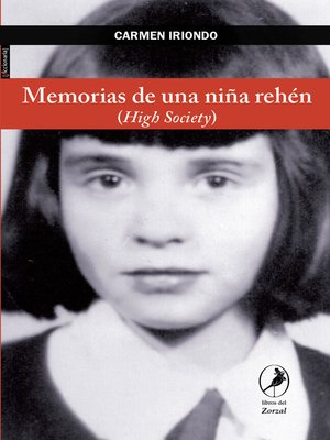 cover image of Memorias de una niña rehén (High society)